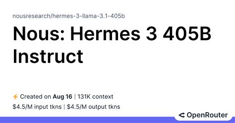 nous: hermes 3 405b instruct|hermes 3.1 405b.